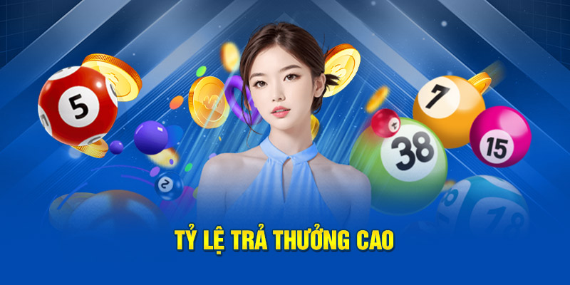 Tỷ lệ trả thưởng cao hấp dẫn
