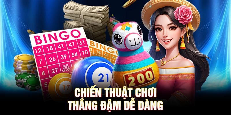 Chiến thuật chơi thắng đậm dễ dàng