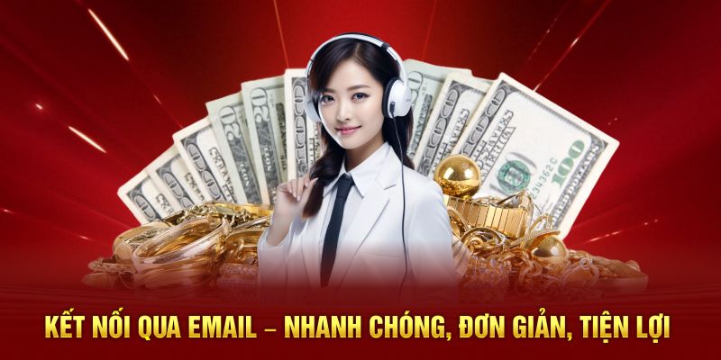 Kết nối qua Email – Nhanh chóng, đơn giản, tiện lợi