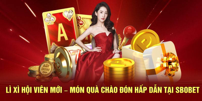 Lì xì hội viên mới
